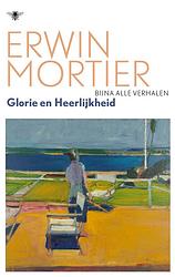 Foto van Glorie en heerlijkheid - erwin mortier - ebook