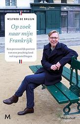 Foto van Op zoek naar mijn frankrijk - wilfred de bruijn - ebook (9789402308976)