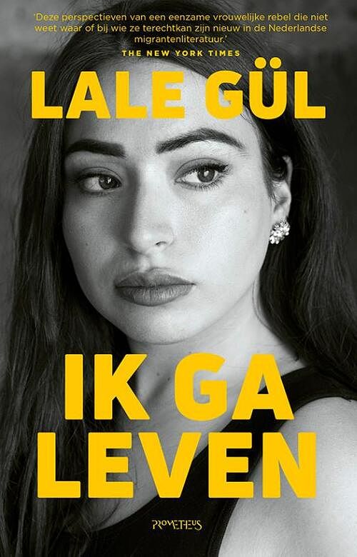 Foto van Ik ga leven - lale gül - paperback (9789044654639)