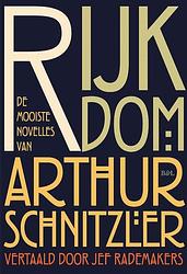 Foto van Rijkdom - arthur schnitzler - hardcover (9789464759891)