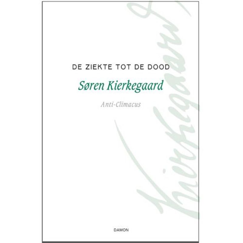 Foto van De ziekte tot de dood - kierkegaard werken