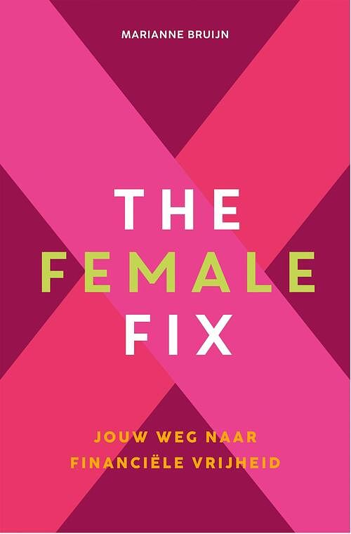 Foto van The female fix - marianne bruijn - ebook (9789021591100)