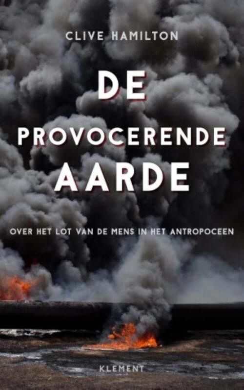 Foto van De provocerende aarde - clive hamilton - ebook (9789086872398)