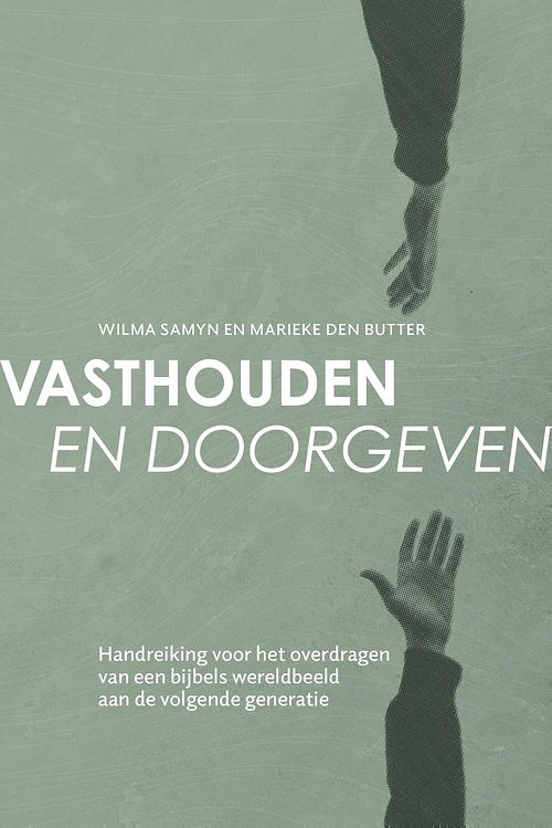 Foto van Vasthouden en doorgeven - wilma samyn, marieke den butter - ebook