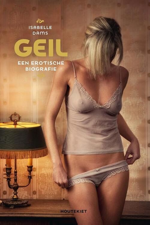 Foto van Geil - isabelle dams - paperback (9789057204852)