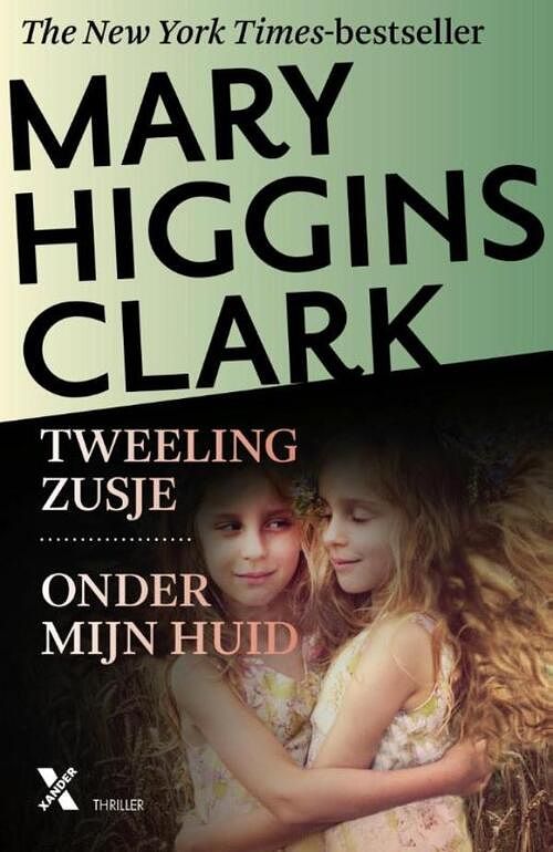 Foto van Tweelingzusje ; onder mijn huid - mary higgins clark - ebook (9789401605915)