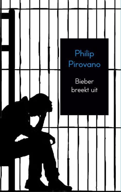 Foto van Bieber breekt uit - philip pirovano - ebook