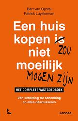 Foto van Een huis kopen zou niet moeilijk mogen zijn - bart van opstal, patrick luysterman - ebook (9789401483469)