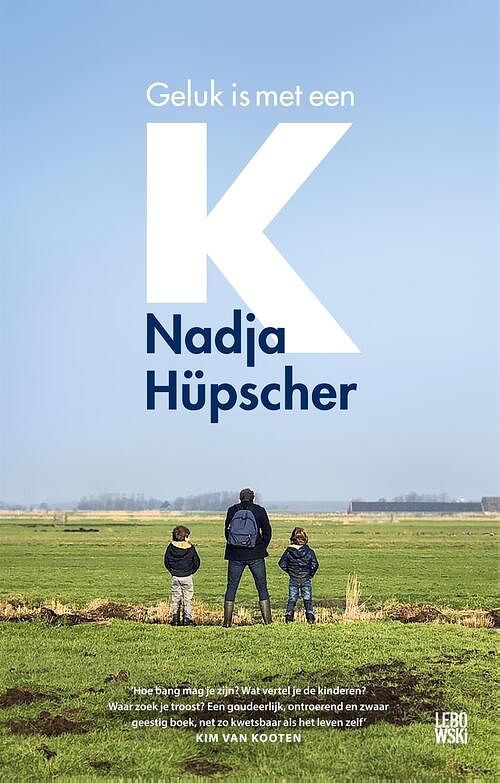 Foto van Geluk is met een k - nadja hüpscher - ebook (9789048856947)