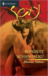 Foto van Ronduit schandalig! - rhonda nelson - ebook