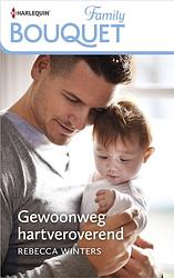 Foto van Gewoonweg hartveroverend - rebecca winters - ebook