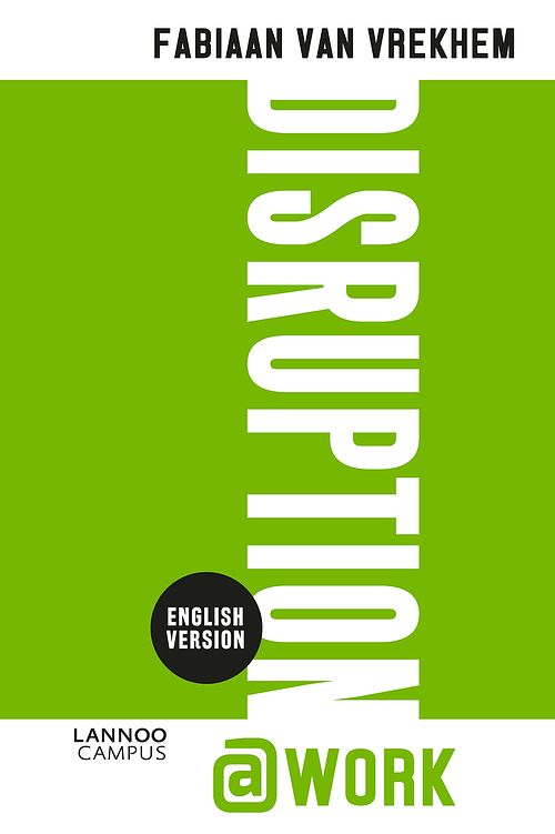 Foto van Disruption@work - fabiaan van vrekhem - ebook (9789401479714)