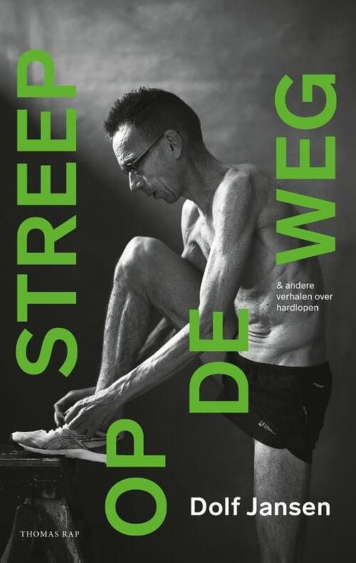 Foto van Streep op de weg - dolf jansen - paperback (9789400409309)