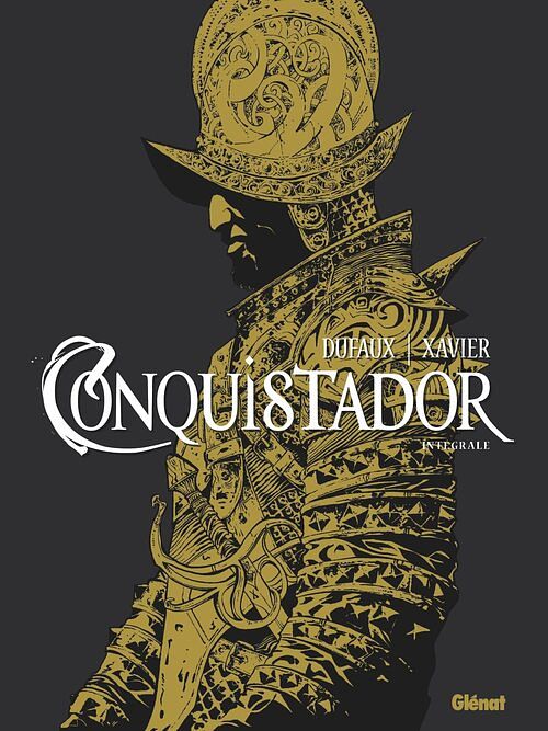 Foto van Conquistador integraal - jean dufaux - hardcover (9789462941472)