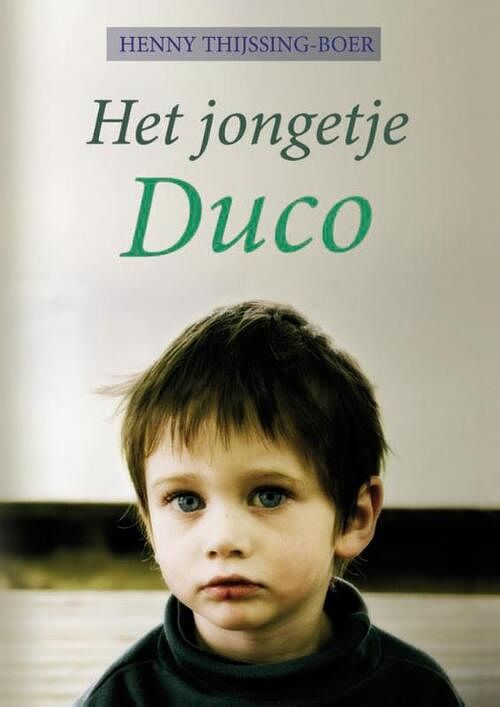 Foto van Het jongetje duco - henny thijssing-boer - ebook (9789059776661)