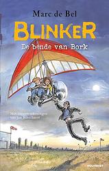 Foto van Blinker en de bende van bork - marc de bel - paperback (9789052404424)