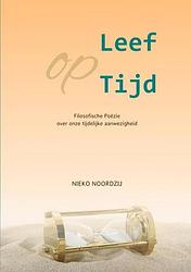 Foto van Leef op tijd - nieko noordzij - paperback (9789464805123)