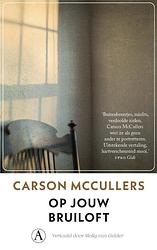 Foto van Op jouw bruiloft - carson mccullers - paperback (9789025314903)