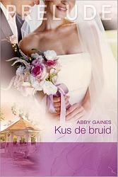 Foto van Kus de bruid - abby gaines - ebook