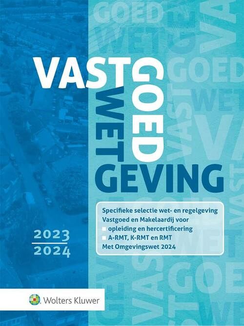 Foto van Vastgoedwetgeving 2023-2024 - paperback (9789013171471)