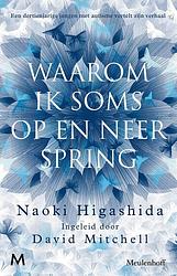 Foto van Waarom ik soms op en neer spring - naoki higashida - ebook (9789402311433)