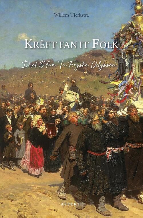 Foto van Krêft fan it folk - willem tjerkstra - ebook (9789464249361)