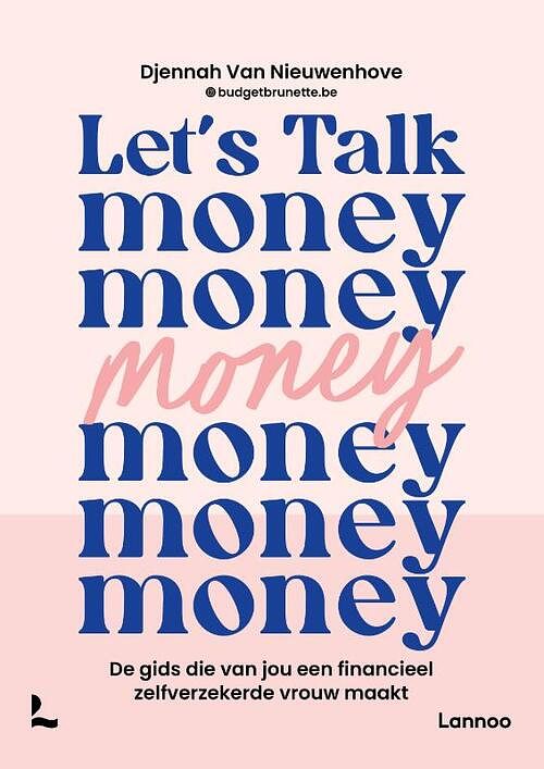 Foto van Let's talk money - djennah van nieuwenhove - paperback (9789401486859)