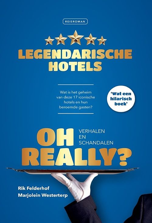 Foto van Oh really? legendarische hotels - rik felderhof, marjolein westerterp - ebook