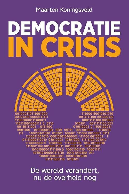 Foto van Democratie in crisis - maarten koningsveld - paperback (9789492528711)