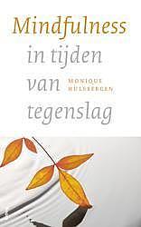 Foto van Mindfulness in tijden van tegenslag - monique hulsbergen - ebook (9789461274717)