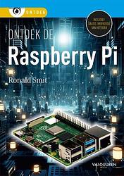 Foto van Ontdek de raspberry pi - ronald smit - paperback (9789463563161)