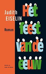 Foto van Het feest van de eeuw - judith eiselin - ebook (9789038898131)