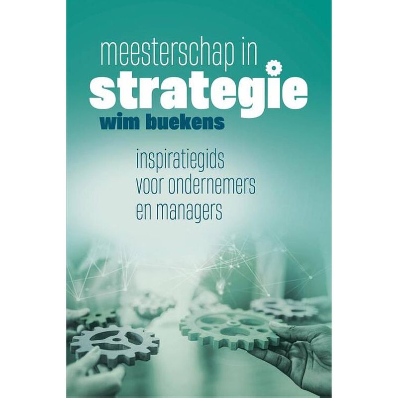 Foto van Meesterschap in strategie