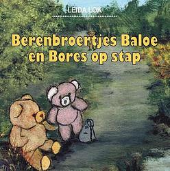 Foto van Berenbroertjes baloe en bores op stap - leida lok - hardcover (9789090342207)