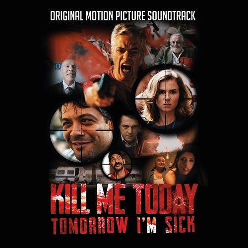 Foto van Kill me today, tomorrow i'sm sick! - cd (4260432911978)