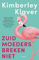 Foto van Zuid-moeders breken niet - kimberley klaver - ebook (9789044933765)