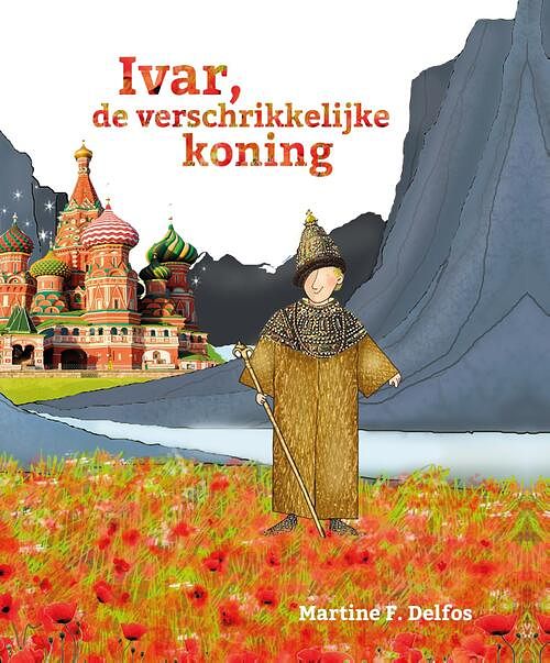 Foto van Ivar, de verschrikkelijke koning - martine delfos - ebook (9789085606758)