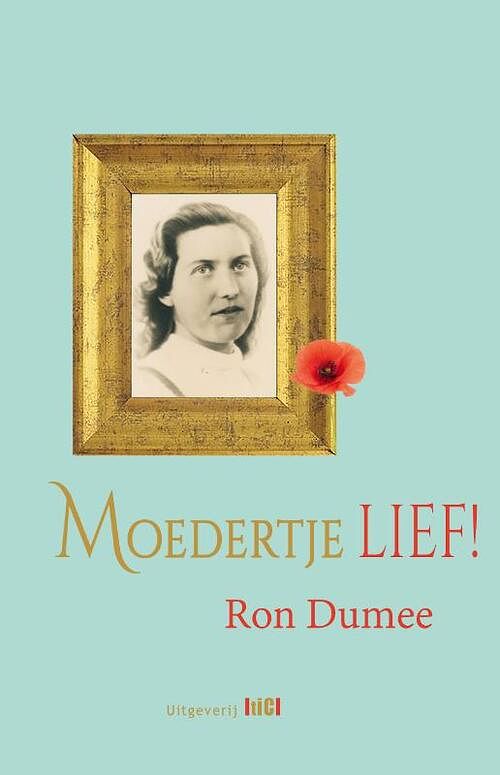 Foto van Moedertje lief - ron dumee - paperback (9789493048423)