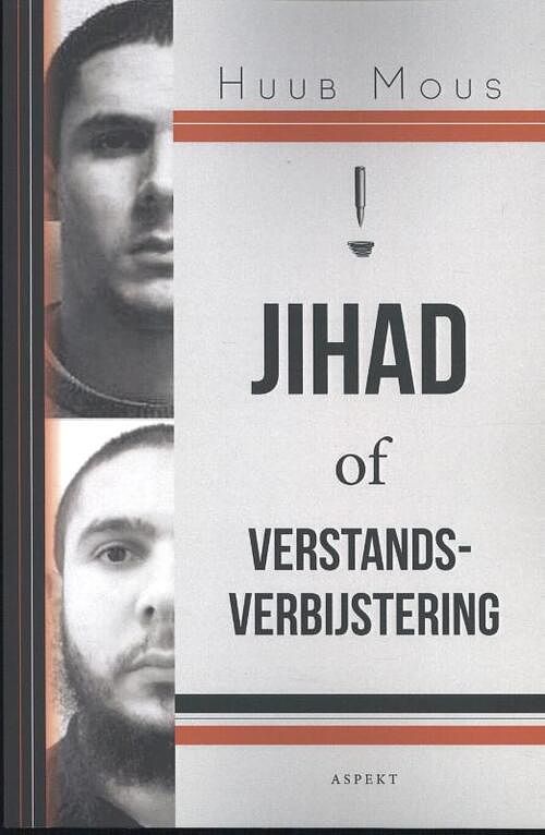 Foto van Jihad of verstandsverbijstering - huub mous - paperback (9789463383288)