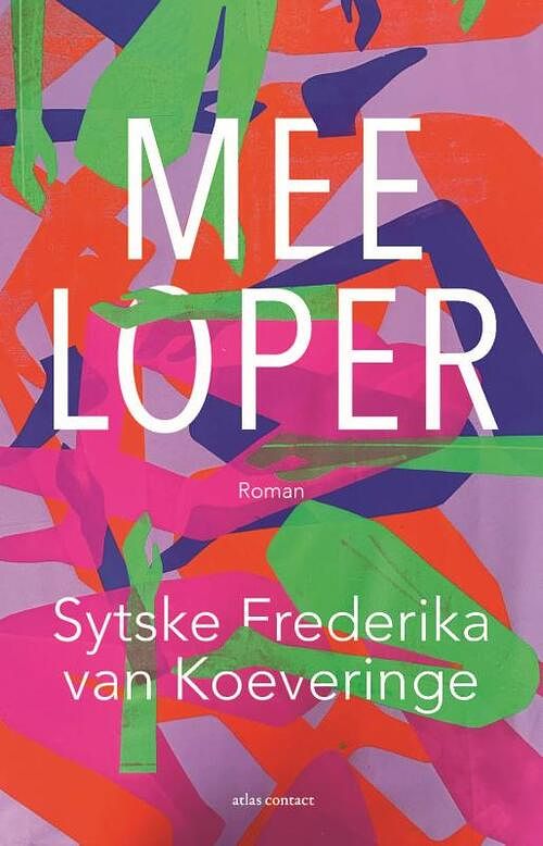 Foto van Meeloper - sytske frederika van koeveringe - paperback (9789025471781)