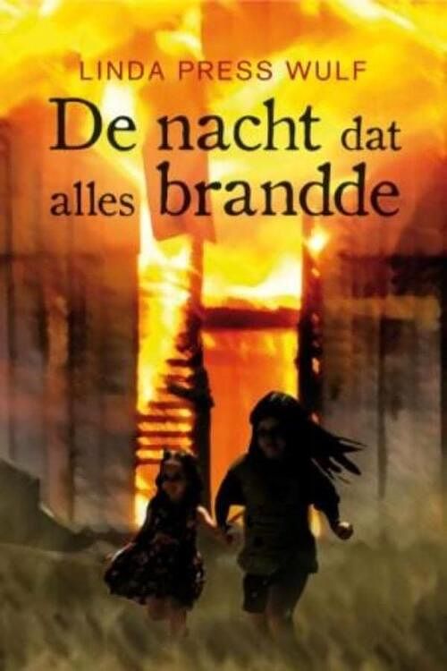 Foto van De nacht dat alles brandde - linda press wulf - ebook (9789026603662)