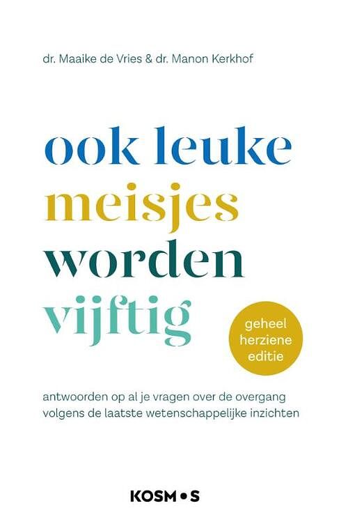 Foto van Ook leuke meisjes worden vijftig - maaike de vries, manon kerkhof - paperback (9789021597119)