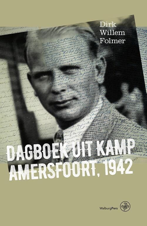 Foto van Dagboek uit kamp amersfoort, 1942 - dirk willem folmer, mariska heijmans-van bruggen - ebook (9789462492301)