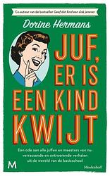 Foto van Juf, er is een kind kwijt - dorine hermans - paperback (9789029094306)