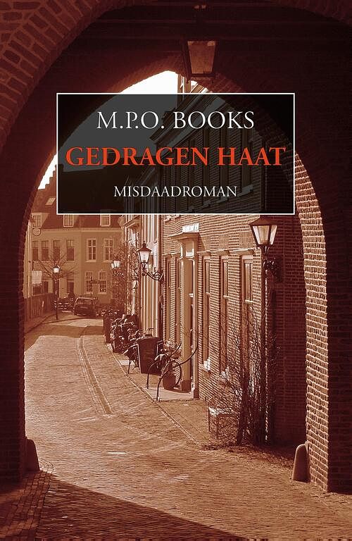 Foto van Gedragen haat - m.p.o. books - ebook (9789492715364)