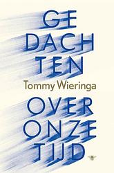 Foto van Gedachten over onze tijd - tommy wieringa - ebook (9789403126319)