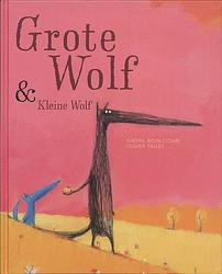 Foto van Grote wolf en kleine wolf - nadine brun-cosme - hardcover (9789089670434)
