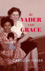 Foto van De vader van grace - carolijn visser - ebook (9789045042893)