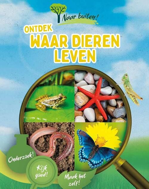 Foto van Ontdek waar dieren leven - sonya newland - hardcover (9789464390216)