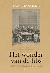 Foto van Het wonder van de hbs - jan blokker - ebook (9789021436036)